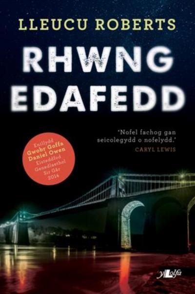 Rhwng Edafedd - Enillydd Gwobr Goffa Daniel Owen 2014