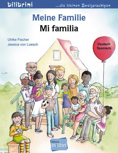 Meine Familie: Kinderbuch Deutsch-Spanisch