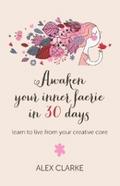Awaken Your Inner Faerie In 30 Days