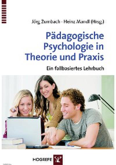 Pädagogische Psychologie in Theorie und Praxis