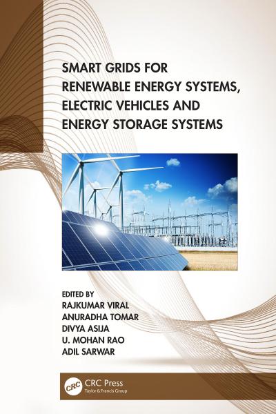 Smart Grids for Renewable Energy Systems, Electric Vehicles and Energy Storage Systems