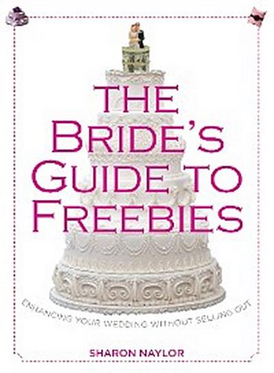 Bride’s Guide to Freebies