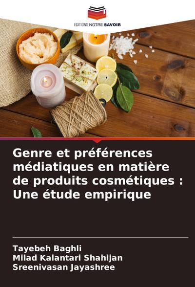 Genre et préférences médiatiques en matière de produits cosmétiques : Une étude empirique