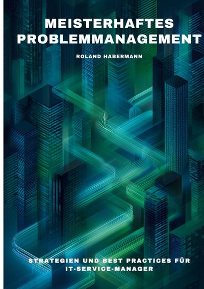 Meisterhaftes Problemmanagement