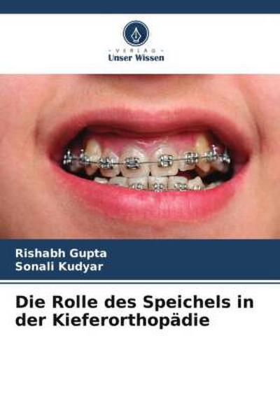 Die Rolle des Speichels in der Kieferorthopädie