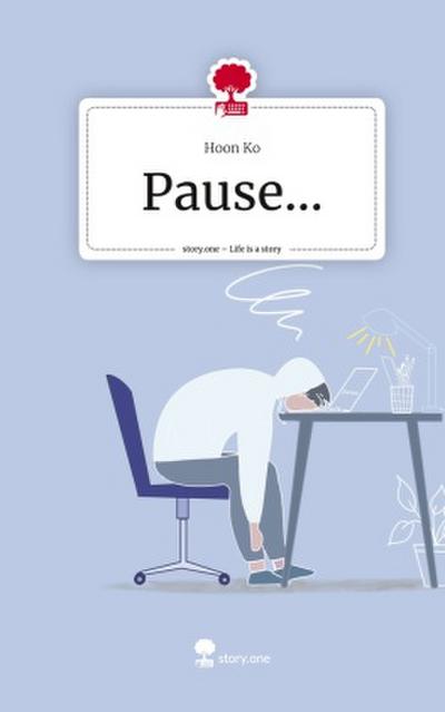 Pause.... Life is a Story - story.one