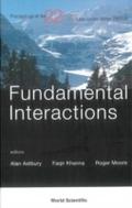 Fundamental Interactions - Proceedings Of The 22nd
