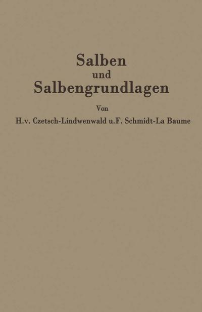Salben und Salbengrundlagen: Ein Leitfaden für Ärzte und Apotheker
