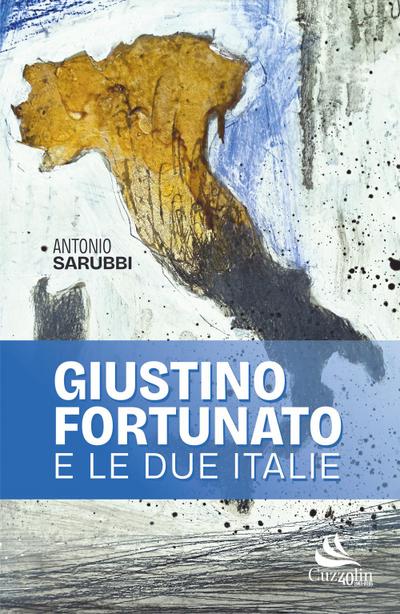 Giustino Fortunato e le due Italie