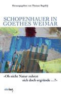Schopenhauer in Goethes Weimar