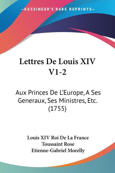 Lettres De Louis XIV V1-2