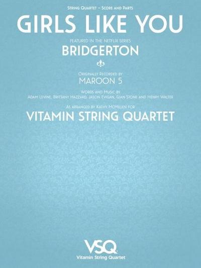 Girls Like You - Featured in the Netflix Series Bridgerton for String Quartet