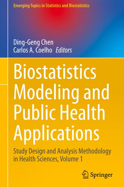 Biostatistics Modeling and Public Health Applications