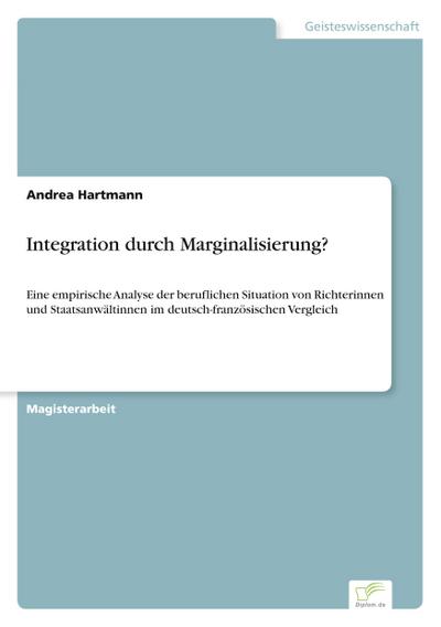 Integration durch Marginalisierung?