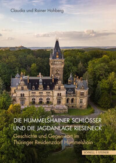 Die Hummelshainer Schlösser und die Jagdanlage Rieseneck