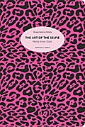 The Art of the Selfie