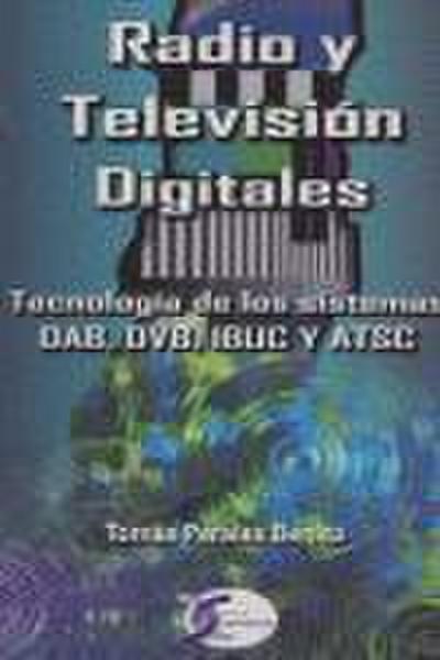 Perales Benito, T: Radio y televisión digitales