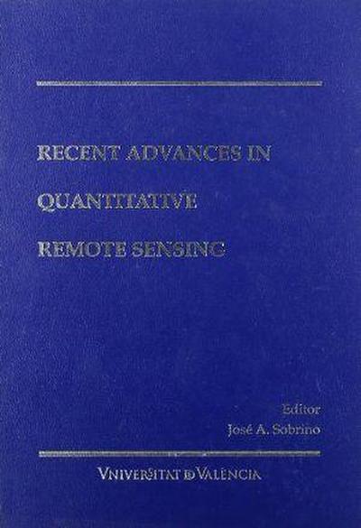 Recent advances in quantitative remote sensing