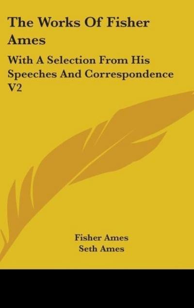 The Works Of Fisher Ames