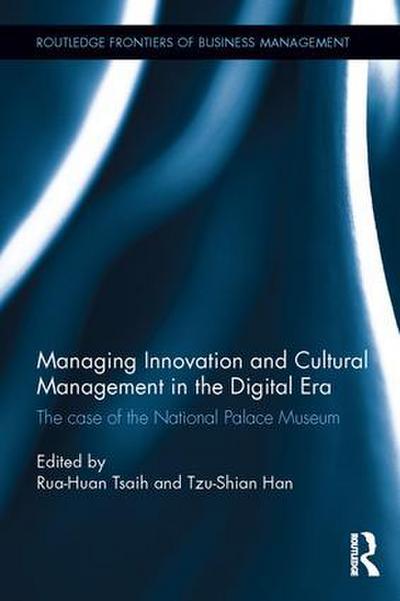 Managing Innovation and Cultural Management in the Digital Era
