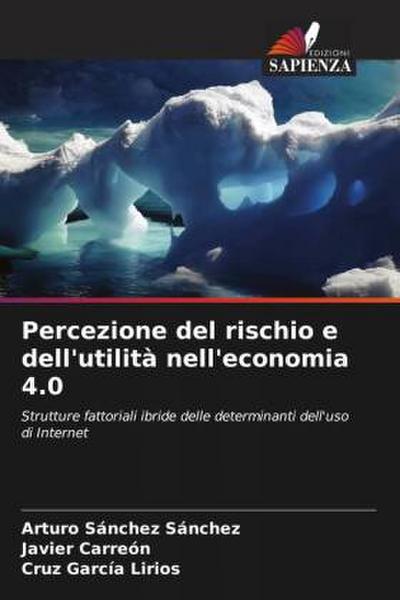 Percezione del rischio e dell’utilità nell’economia 4.0