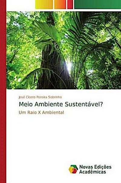 Meio Ambiente Sustentável?