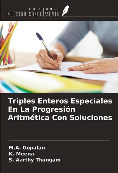 Triples Enteros Especiales En La Progresión Aritmética Con Soluciones
