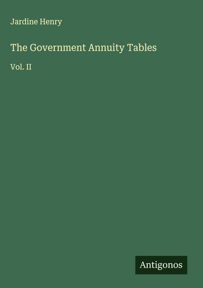 The Government Annuity Tables
