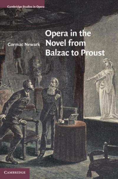 Opera in the Novel from Balzac to Proust