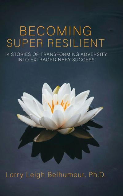 BECOMING SUPER RESILIENT