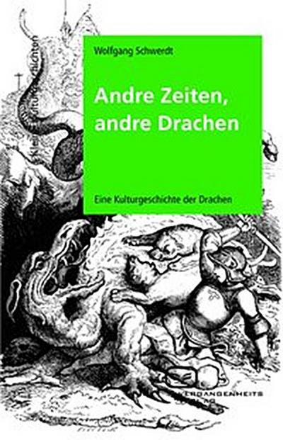 Andre Zeiten, andre Drachen