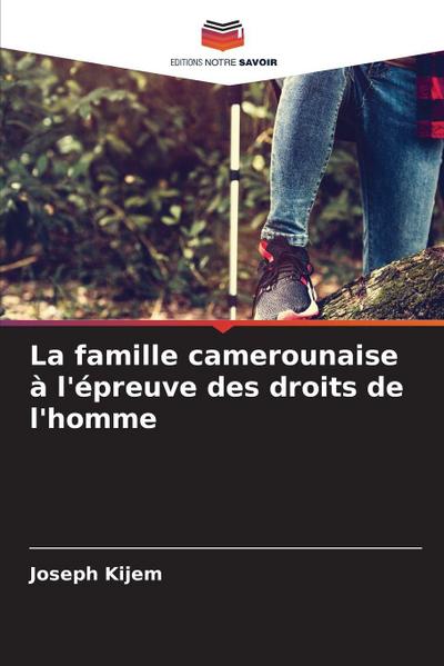 La famille camerounaise à l’épreuve des droits de l’homme