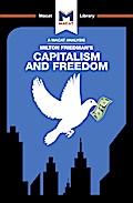 An Analysis of Milton Friedman’s Capitalism and Freedom