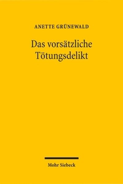 Das vorsätzliche Tötungsdelikt