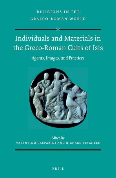 Individuals and Materials in the Greco-Roman Cults of Isis (Set)