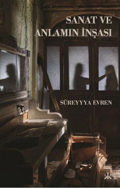 Sanat ve Anlamin Insasi