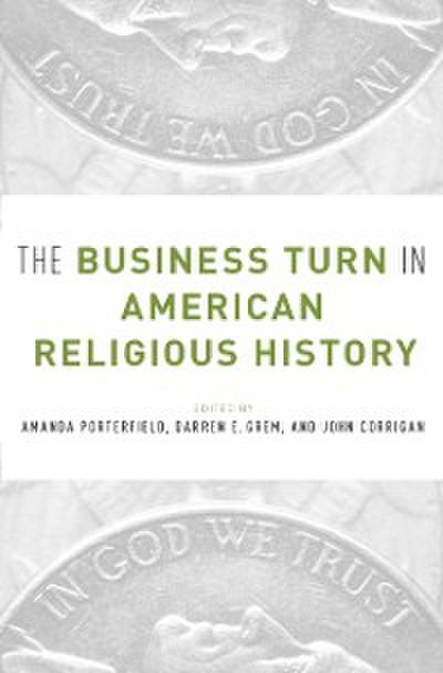 Business Turn in American Religious History