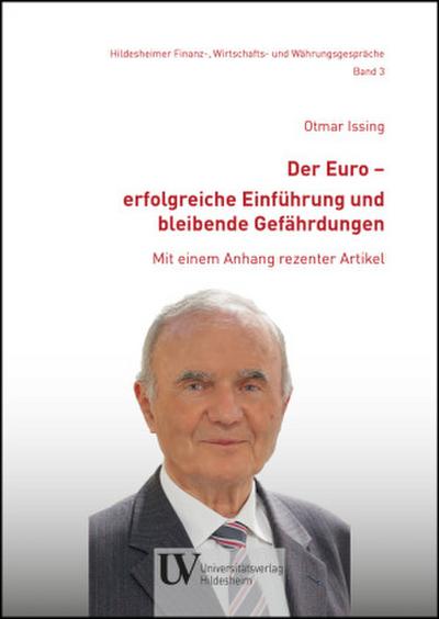 Der Euro - erfolgreiche Einführung und bleibende Gefährdungen