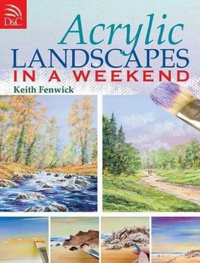 Acrylic Landscapes In A Weekend