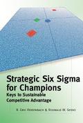 Strategic Six Sigma for Champions