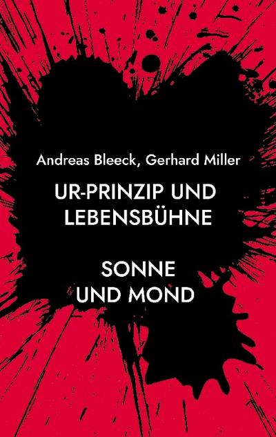 Ur-Prinzip und Lebensbühne