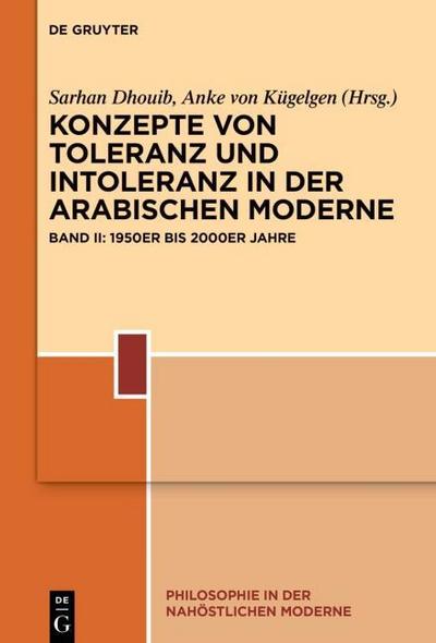 Konzepte von Toleranz und Intoleranz in der arabischen Moderne