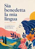 Sia benedetta la mia lingua