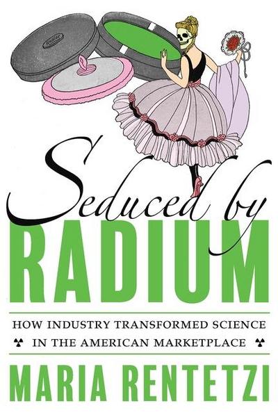 Seduced by Radium