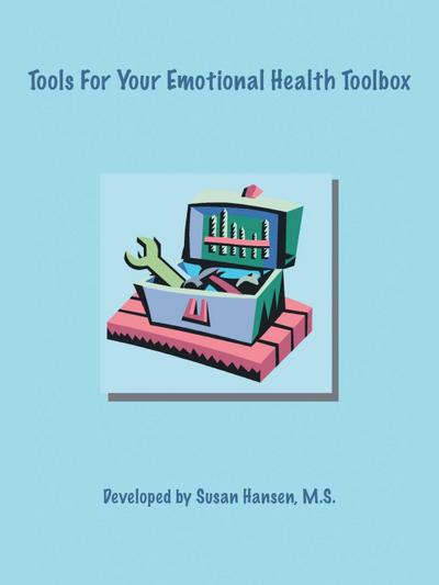 Tools for Your Emotional Health Toolbox