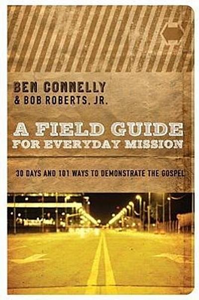 A Field Guide for Everyday Mission