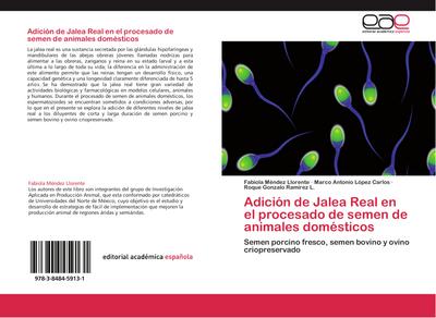 Adición de Jalea Real en el procesado de semen de animales domésticos