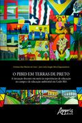 O PIBID em Terras de Preto: