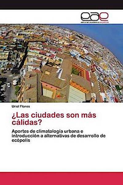 ¿Las ciudades son más cálidas?