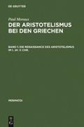 Die Renaissance des Aristotelismus im I. Jh. v. Ch
